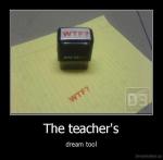 wtf TEACHERS DREAM TOOL